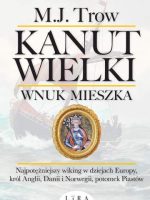 Kanut Wielki. Wnuk Mieszka