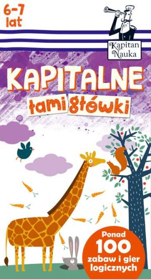 Kapitalne łamigłówki 6-7 lat Kapitan Nauka