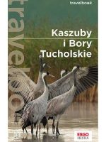 Kaszuby i Bory Tucholskie. Travelbook wyd. 2