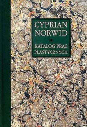 Katalog prac plastycznych. Cyprian Norwid. Tom 1