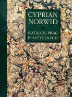 Katalog prac plastycznych Cyprian Norwid. Tom 4