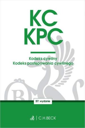 KC. KPC. Kodeks cywilny. Kodeks postępowania cywilnego. Edycja Sędziowska wyd. 27