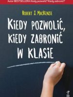 Kiedy pozwolić kiedy zabronić w klasie