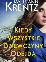 Kiedy wszystkie dziewczyny odejdą wyd. 2