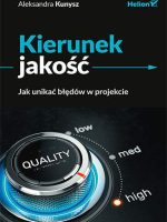 Kierunek jakość. Jak unikać błędów w projekcie