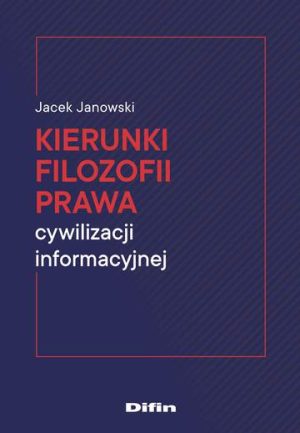 Kierunki filozofii prawa cywilizacji informacyjnej