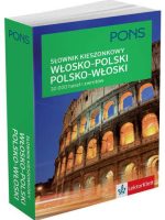 Kieszonkowy słownik włosko-polski, polsko-włoski PONS 30 000 haseł i zwrotów