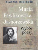 Klasyka mistrzów M.Pawlikowska-Jasnorzewska