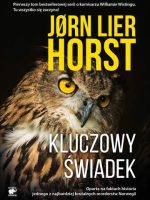 Kluczowy świadek. Seria o Williamie Wistingu. Tom 1