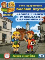 Kocham Czytać Zeszyt 48 Jagoda i Janek w Kielcach i Sandomierzu