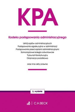 Kodeks postępowania administracyjnego oraz ustawy towarzyszące wyd. 5