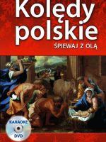 Kolędy polskie śpiewaj z olą + CD