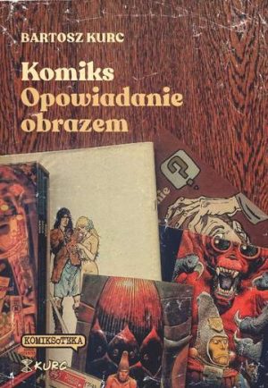 Komiks Opowiadanie obrazem