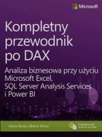 Kompletny przewodnik po dax analiza biznesowa przy użyciu microsoft excel sql server analysis services i power bi