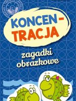 Koncentracja. Zagadki obrazkowe. Kapitan Nauka