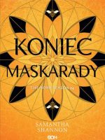 Koniec maskarady. Czas Żniw. Tom 4