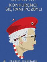 Konkurenci się pani pozbyli. Babcia. Tom 4 wyd. kieszonkowe