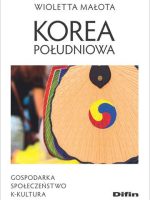 Korea Południowa. Gospodarka, społeczeństwo, k-kultura
