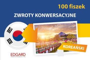 Koreański. Zwroty konwersacyjne. 100 fiszek