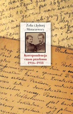 Korespondencja czasu przełomu 1916–1918