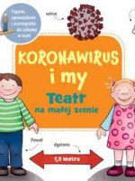 Koronawirus i my. Teatr na małej scenie