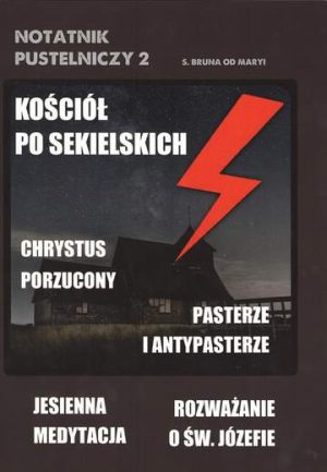 Kościół po Sekielskich Notatnik pustelniczy 2