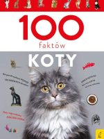 Koty. 100 faktów