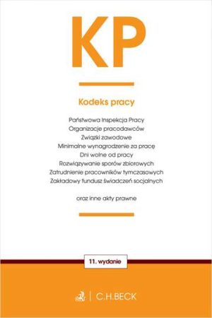 KP. Kodeks pracy oraz ustawy towarzyszące wyd. 2020