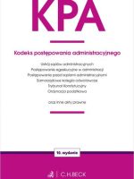 KPA. Kodeks postępowania administracyjnego oraz ustawy towarzyszące wyd. 10