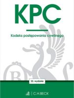 KPC. Kodeks postępowania cywilnego wyd. 55