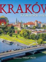 Kraków królewskie miasto
