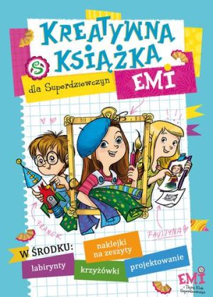 Kreatywna książka Emi Emi i tajny klub superdziewczyn