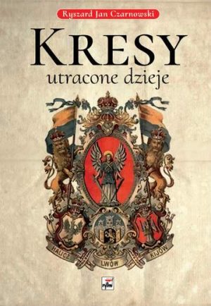 Kresy utracone dzieje