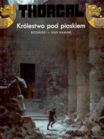 Królestwo pod piaskiem. Thorgal. Tom 26