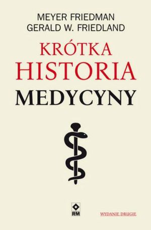 Krótka historia medycyny wyd. 2