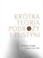 Krótka teoria podróży i pustyni