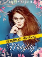 Kryminalne przypadki matyldy