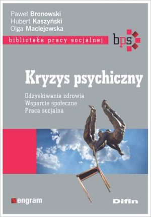 Kryzys psychiczny odzyskiwanie zdrowia wsparcie społeczne praca socjalna