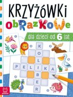 Krzyżówki obrazkowe dla dzieci od 6 lat