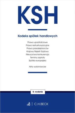 KSH. Kodeks spółek handlowych oraz ustawy towarzyszące wyd. 9