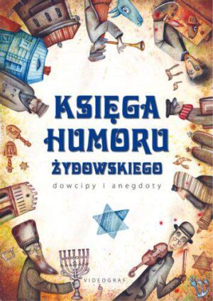 Księga humoru żydowskiego dowcipy i anegdoty
