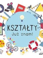 Kształty. Już znam!