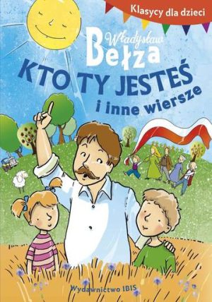 Kto ty jesteś i inne wiersze