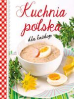 Kuchnia Polska dla każdego