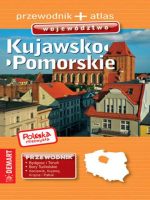 Kujawsko pomorskie przewodnik Polska niezwykła