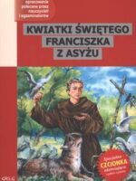 Kwiatki świętego franciszka z asyżu lektura z opracowaniem