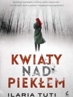 Kwiaty nad piekłem