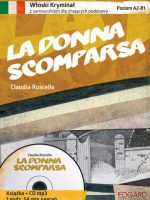 La donna scomparsa włoski kryminał z samouczkiem dla znających podstawy a2-b1 + CD