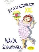 Lardżelka czyli Życie w rozmiarze XXL wyd 2