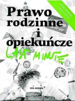 Last minute prawo rodzinne i opiekuńcze 2019